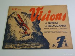 Military Antiques: (M65) REVISTA VISIONS DE GUERRA I DE RERAGUARDA SERIE B N.7, BARCELONA 1937 - ALMERIA
